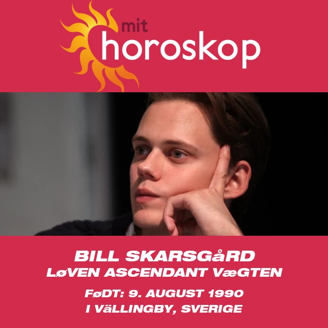 Bill Skarsgård og hans Leo Zodiac Indflydelse Forklaret