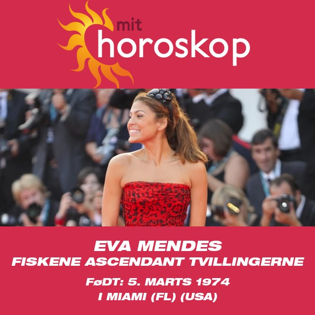 Eva Mendes: Stjernetegnet Fiskene Forklaret