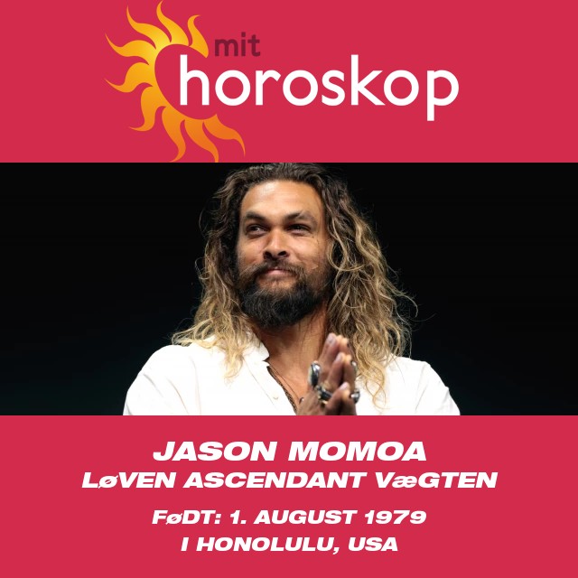 Jason Momoa: Udforsker sit Løve Stjernetegn