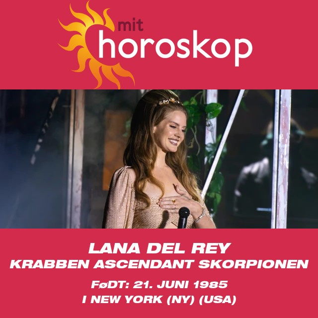 Lana Del Reys Kræftastrologi Afsløret