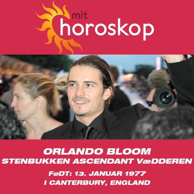 Afsløring af Orlando Blooms Stenbukke Astrologi