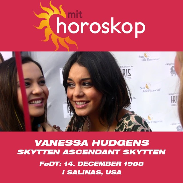 Vanessa Hudgens Astrologi: Skyttens Effekt