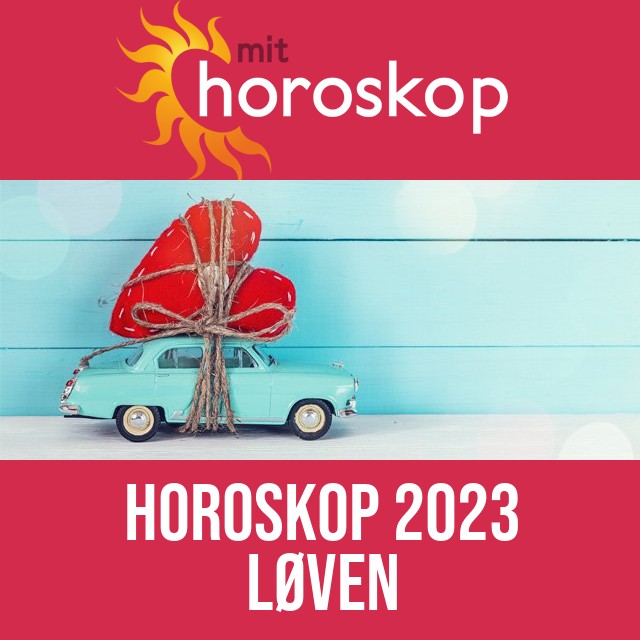 Løven: Horoskop 2023