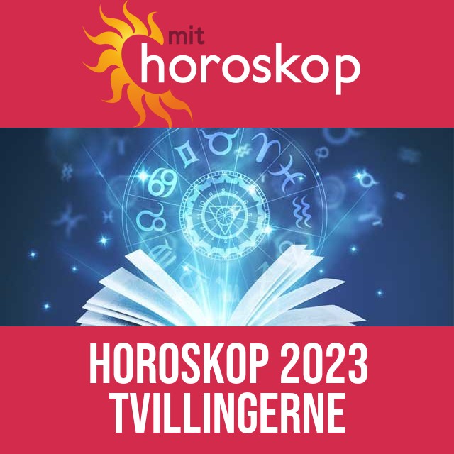 Tvillingerne: Horoskop 2023