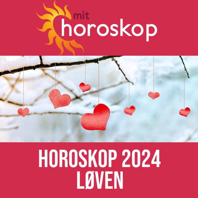 Løven: Horoskop 2024