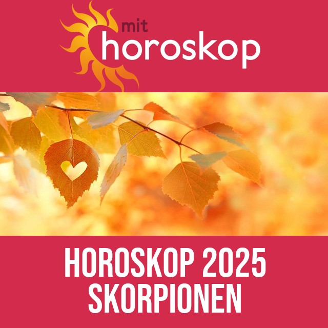 Skorpionen: Horoskop 2025