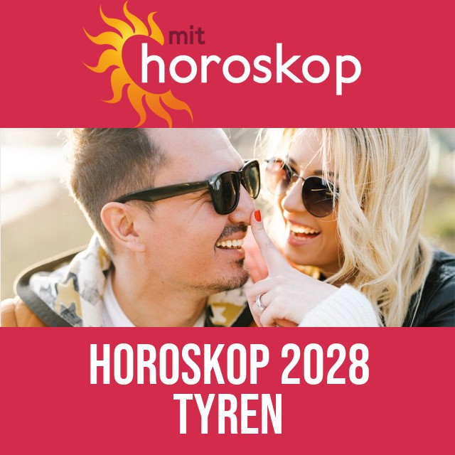 Tyren: Horoskop 2028