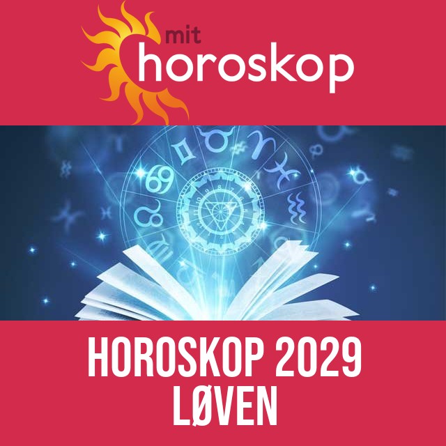 Løven: Horoskop 2029