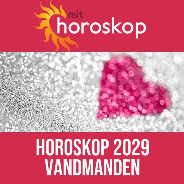 Vandmanden: Horoskop 2029