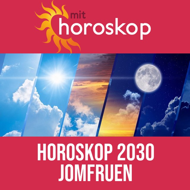 Jomfruen: Horoskop 2030