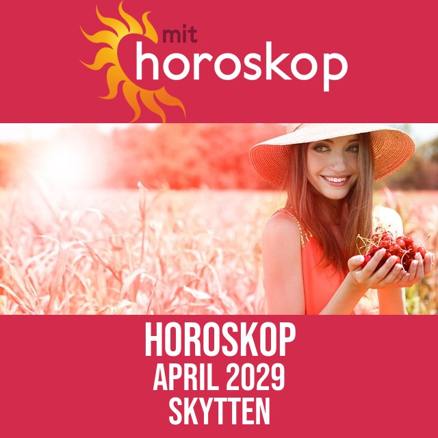 Skytten: Horoskop April 2029