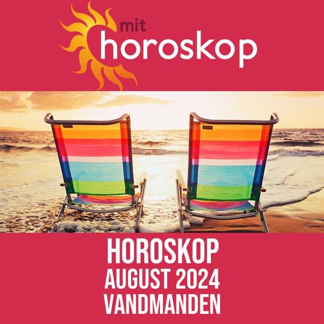 Vandmanden: Horoskop August 2024