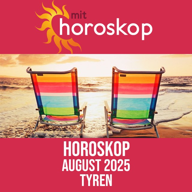 Tyren: Horoskop August 2025