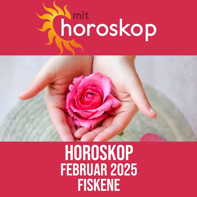 Fiskene: Horoskop Februar 2025