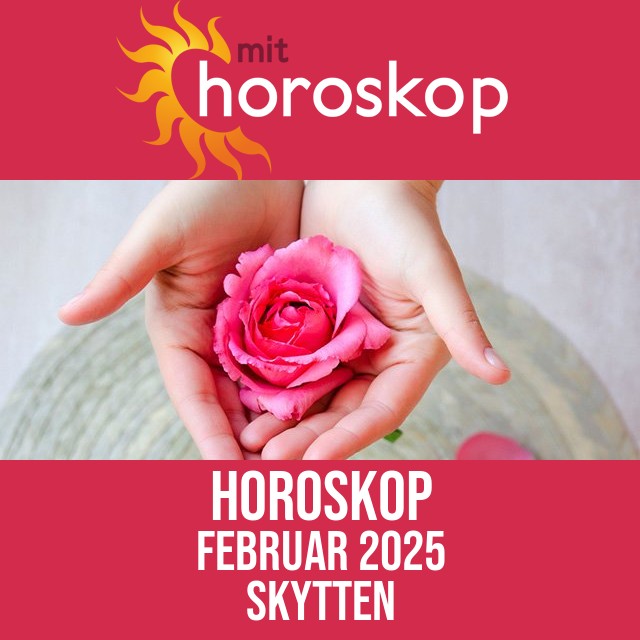 Skytten: Horoskop Februar 2025