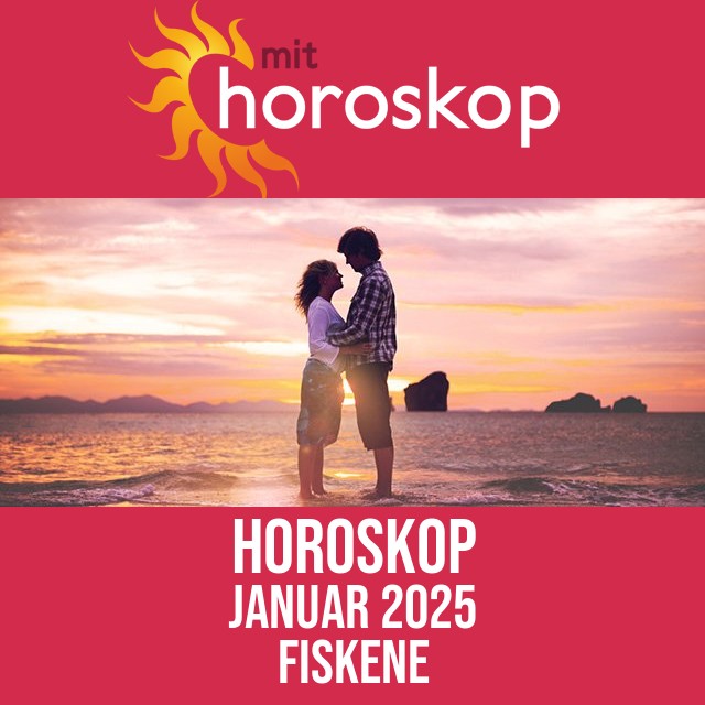 Fiskene: Horoskop Januar 2025