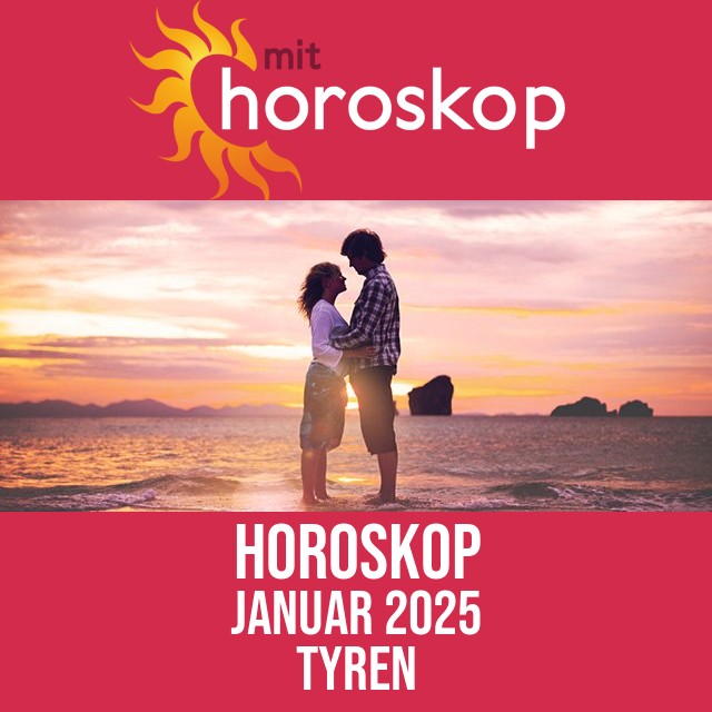 Tyren: Horoskop Januar 2025