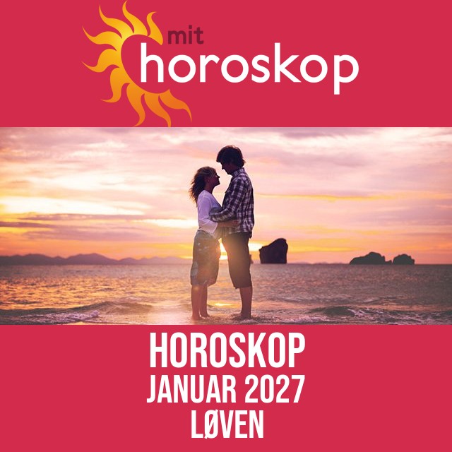 Løven: Horoskop Januar 2027