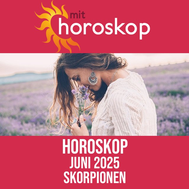 Skorpionen: Horoskop Juni 2025