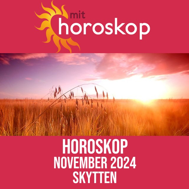 Skytten: Horoskop  November 2024