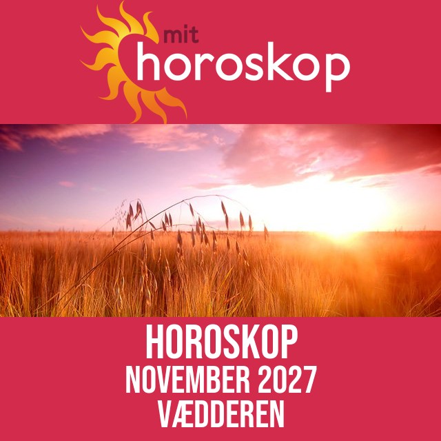 Vædderen: Horoskop November 2027