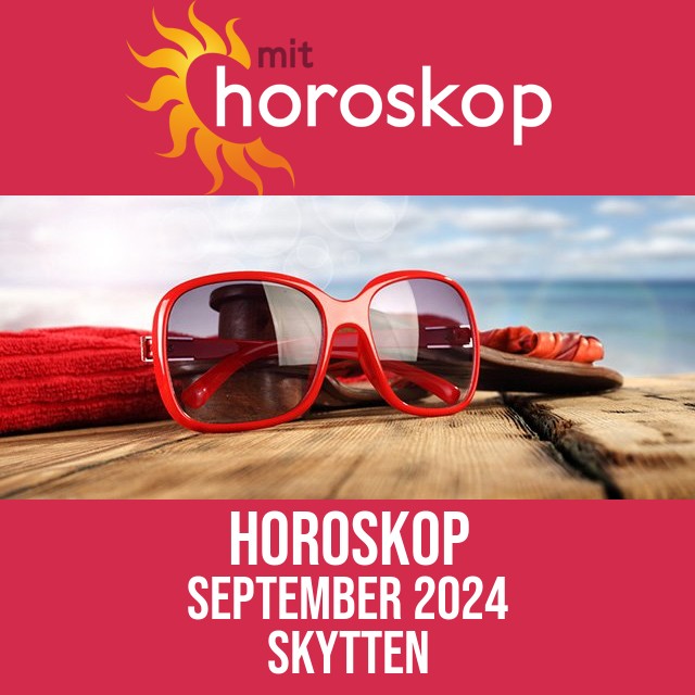 Skytten: Horoskop September 2024