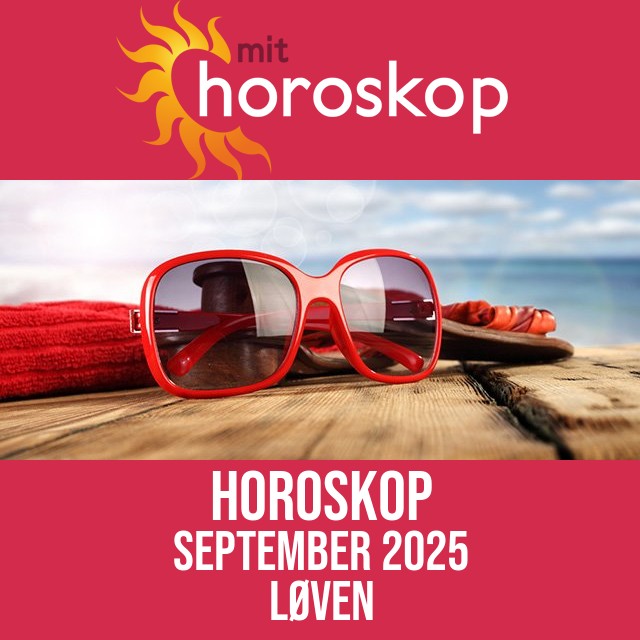 Løven: Horoskop September 2025