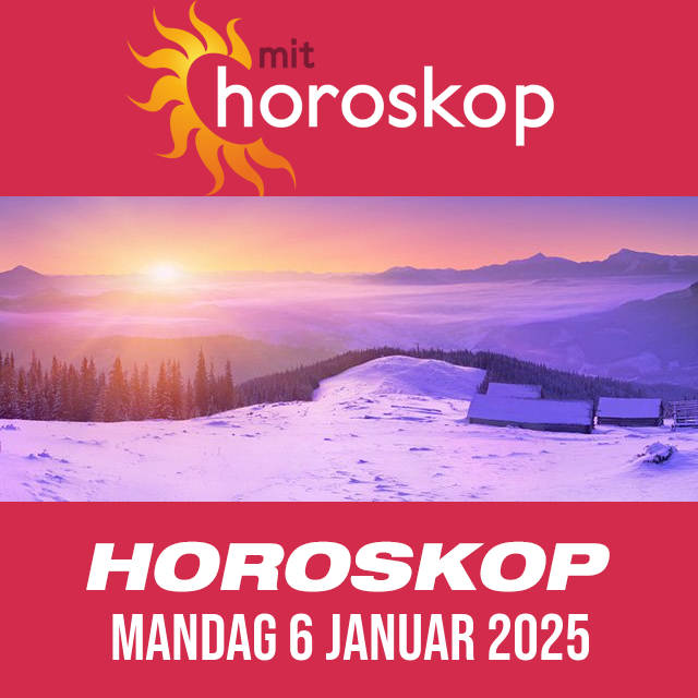 Daglig horoskop for Mandag 6 Januar 2025