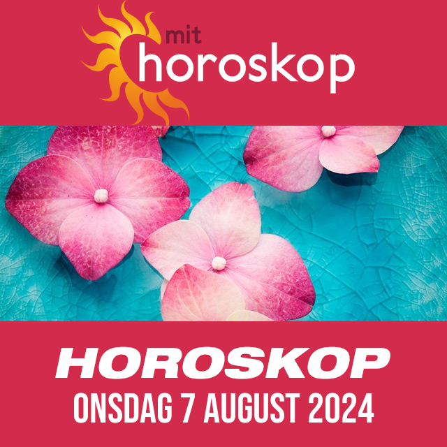 Daglig horoskop for Onsdag 7 August 2024