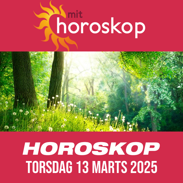 Daglig horoskop for Torsdag 13 Marts 2025