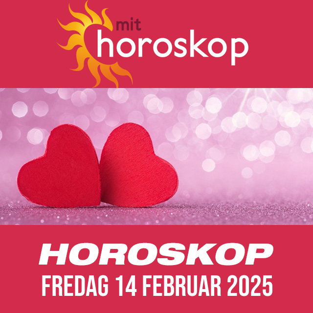 Daglig horoskop for Fredag 14 Februar 2025