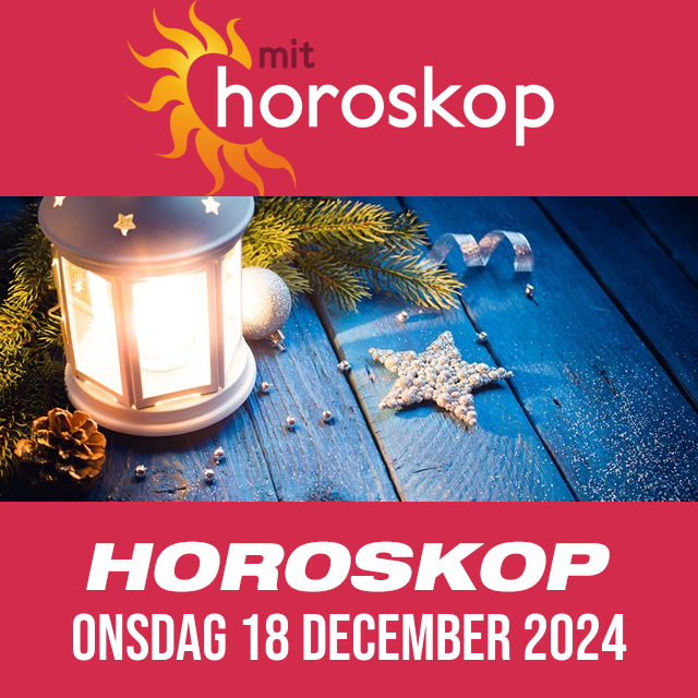 Daglig horoskop for Onsdag 18 December 2024