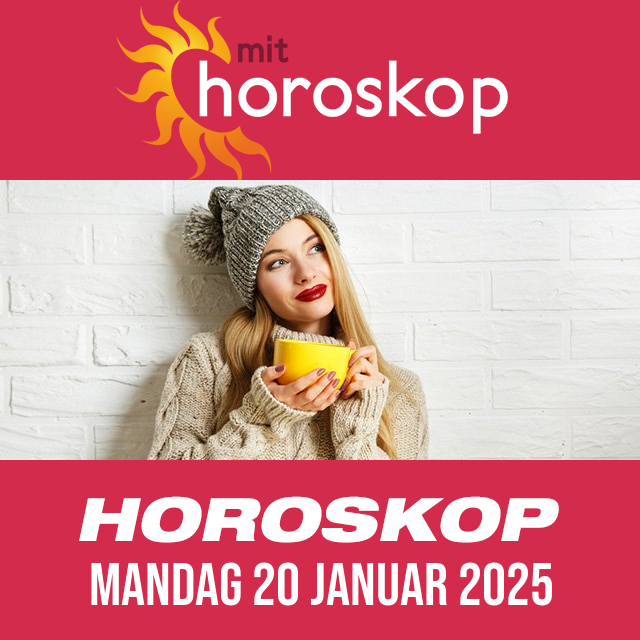 Daglig horoskop for Mandag 20 Januar 2025