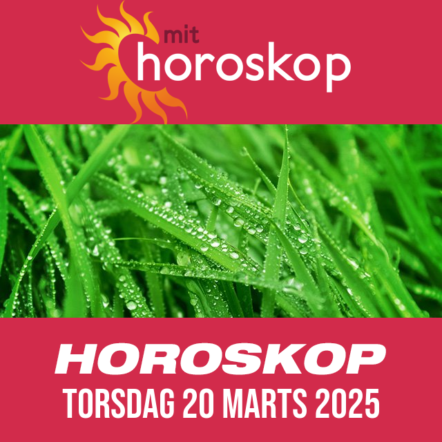 Daglig horoskop for Torsdag 20 Marts 2025