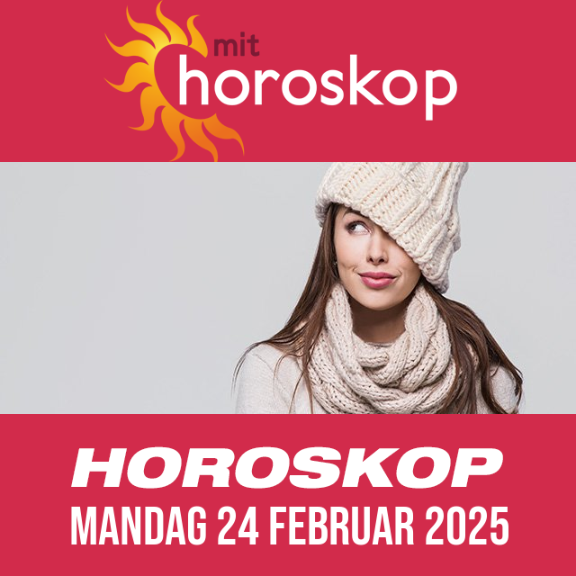 Daglig horoskop for Mandag 24 Februar 2025