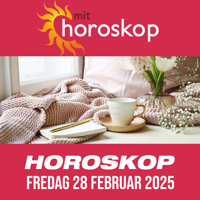 Daglig horoskop for Fredag 28 Februar 2025